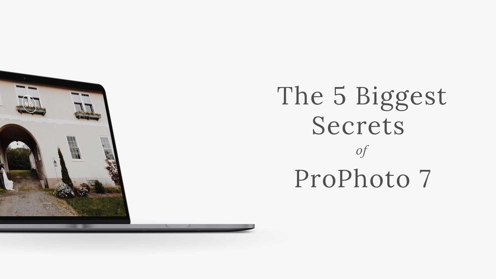 The 5 Biggest Secrets of ProPhoto 7
